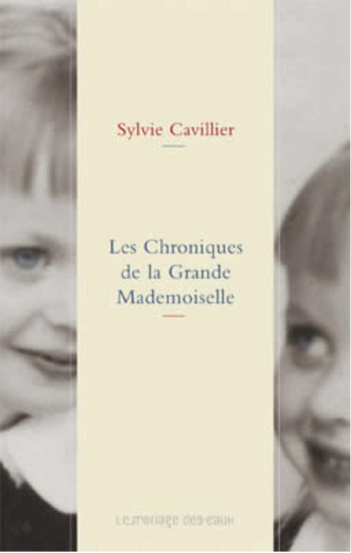 Les Chroniques de la Grande Mademoiselle